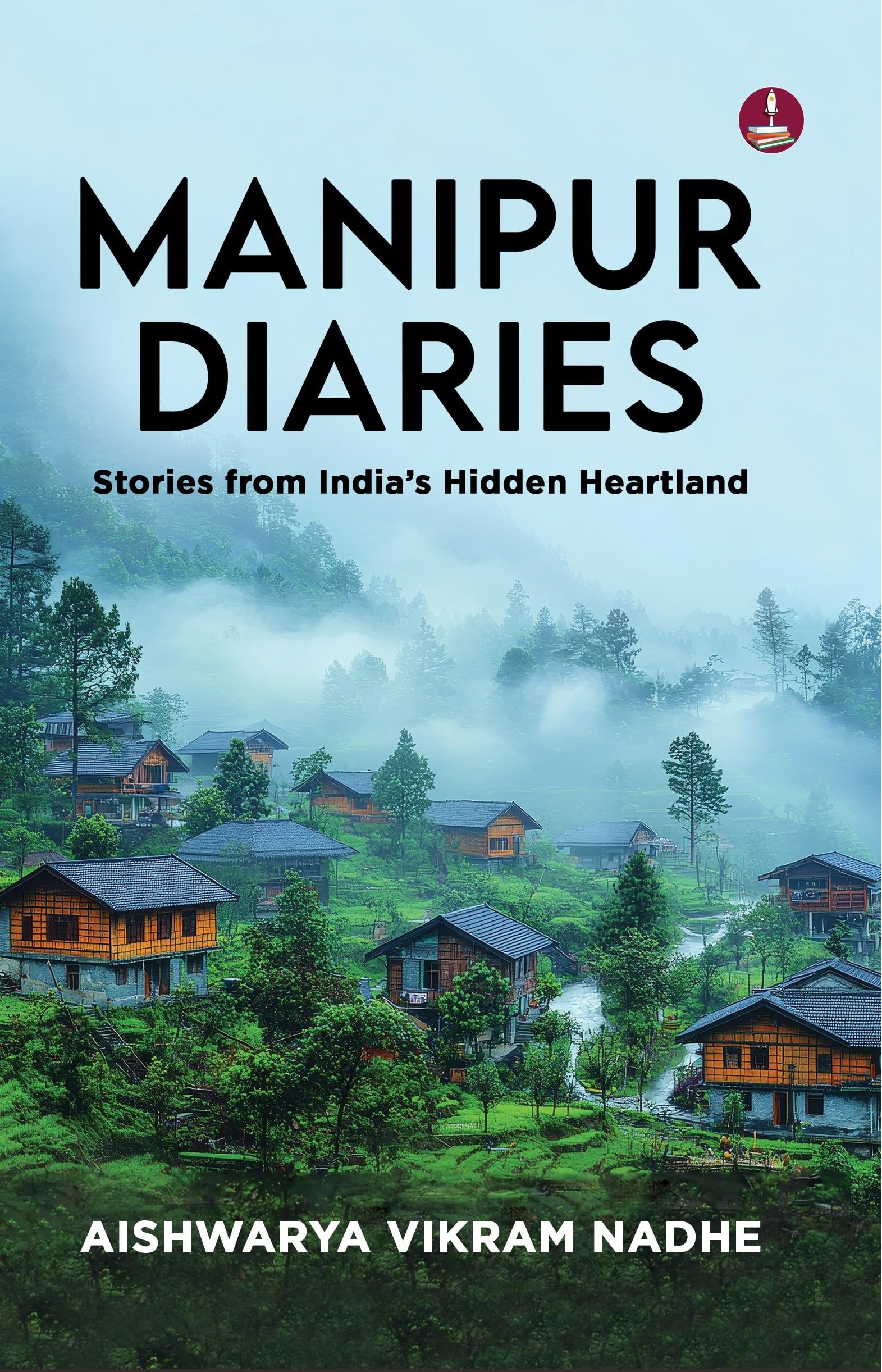 Manipur Diaries: Stories from Indias Hidden Heartland | Floating National Parks, Womens Markets, and Untold Stories of Manipur