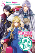 Im the Villainess, So Im Taming the Final Boss, Vol. 5 (light novel) (Im the Villainess, So Im Taming the Fi, 5)