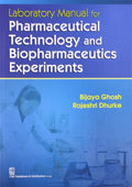Laboratory Manual For Pharmaceutical Technology And Biopharmaceutics Experiments (Pb 2023)