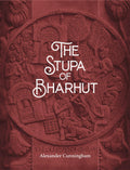 The Stupa Of Bharhut: A Buddhist Monument Ornamented With Numerous Sculptures | Illustrative Of Buddhist Legend And History In T