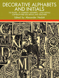 Decorative Alphabets and Initials (Lettering, Calligraphy, Typography)