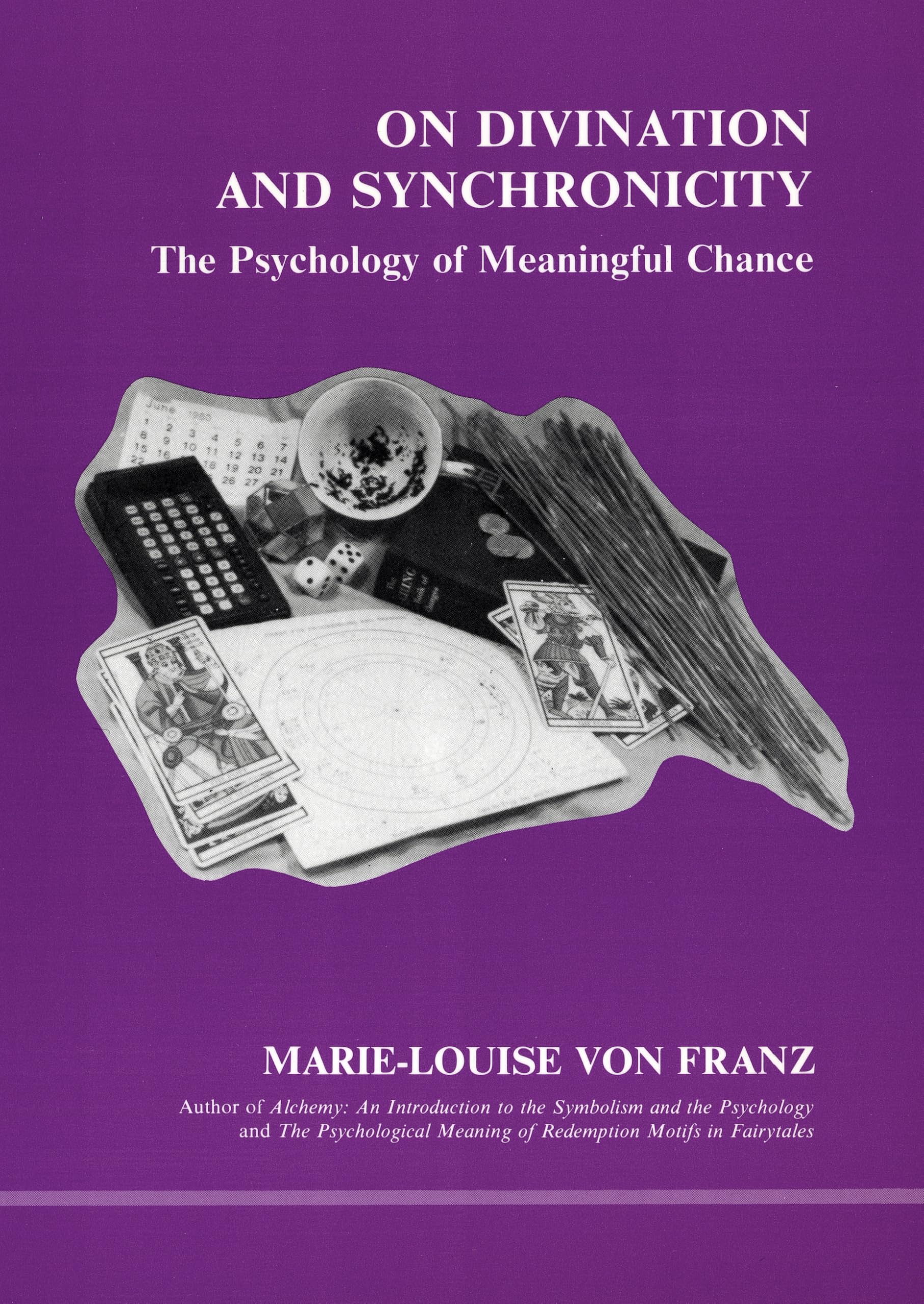 On Divination and Synchronicity: The Psychology of Meaningful Chance