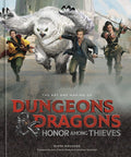 The Art And Making Of Dungeons & Dragons: Honor Among Thieves