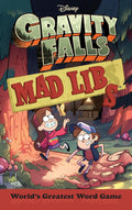 Gravity Falls Mad Libs: Worlds Greatest Word Game