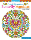 Colorful Creations Butterfly Mandalas: Coloring Book Pages Designed to Inspire Creativity! (Design Originals) 32 Gorgeous Design