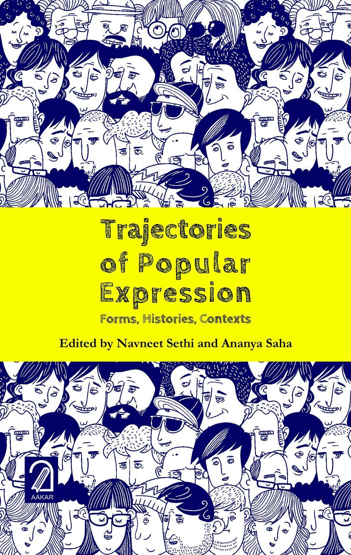 Trajectories Of Popular Expression: Forms, Histories, Contexts