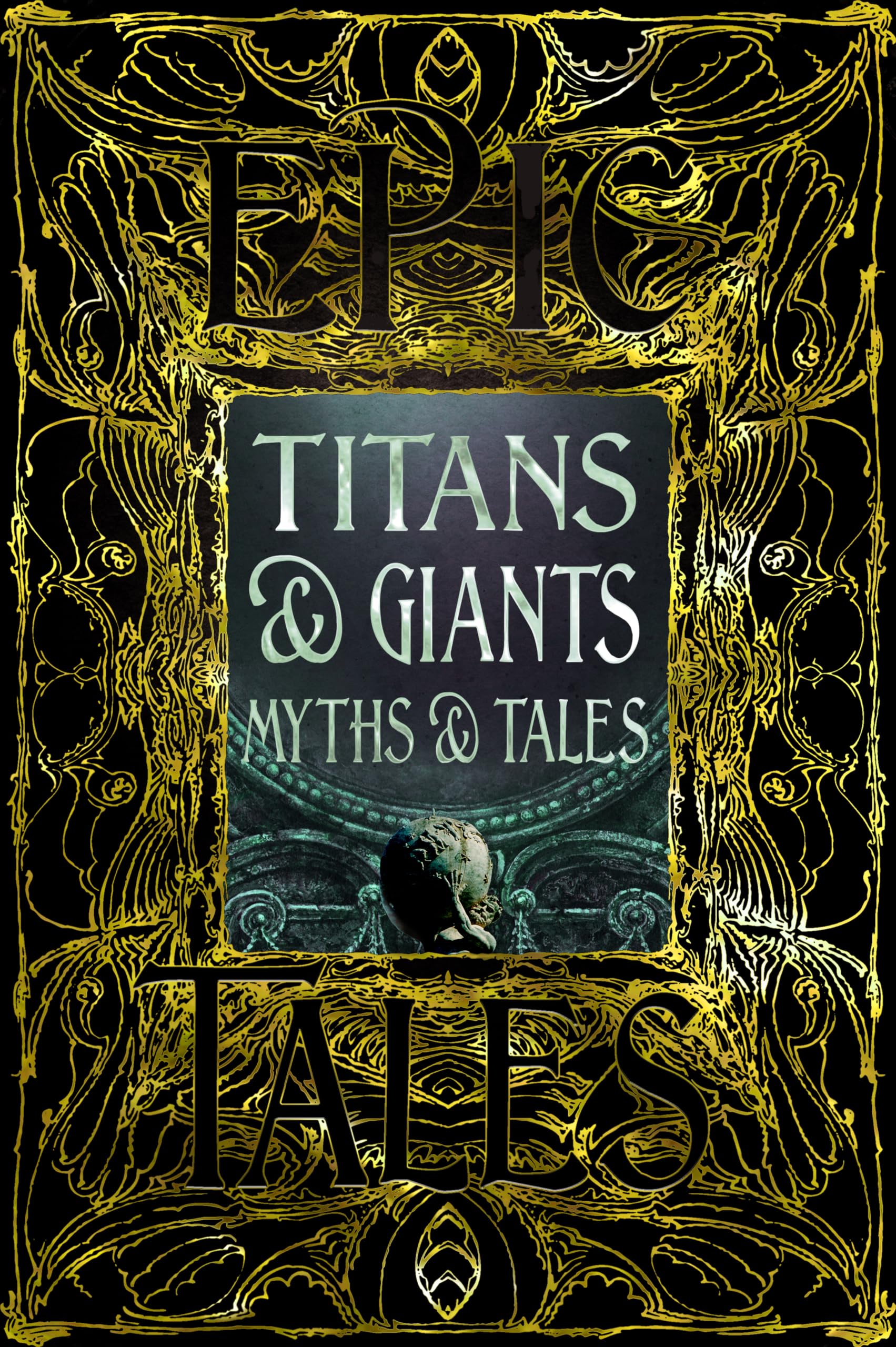 Titans & Giants Myths & Tales: Epic Tales (Gothic Fantasy)
