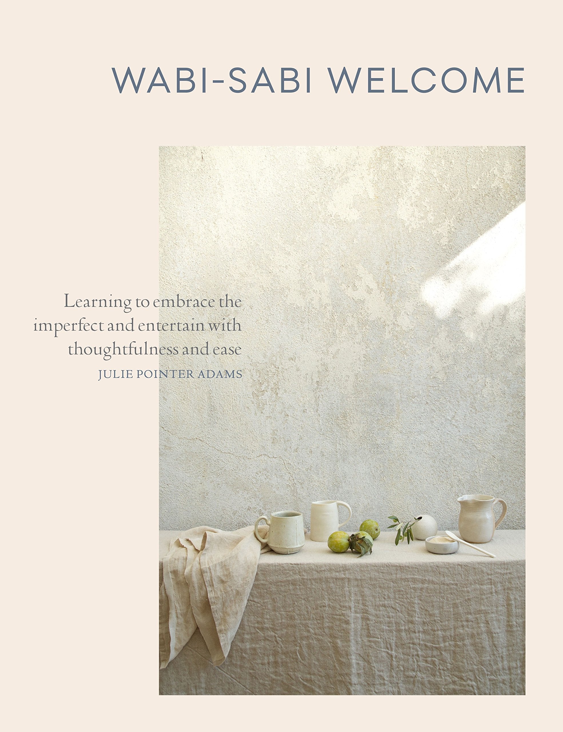 WabiSabi Welcome: Learning to Embrace the Imperfect and Entertain with Thoughtfulness and Ease