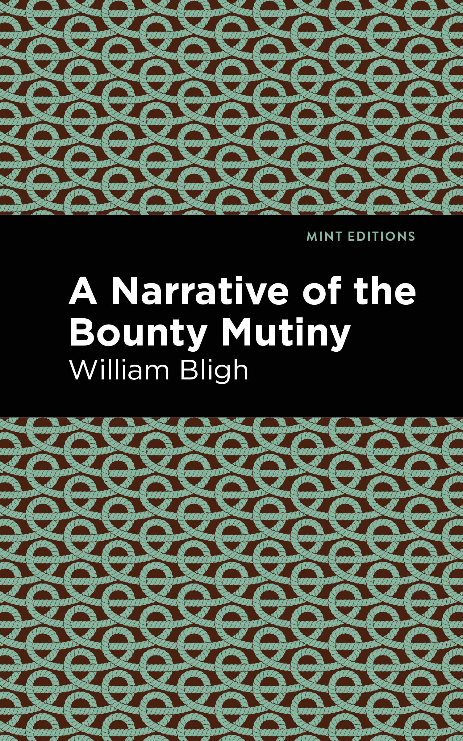 A Narrative of the Bounty Mutiny (Mint Editions)