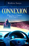 Connexion : What Has To Happen Will Happen