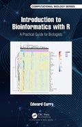 Introduction To Bioinformatics With R : A Practical Guide For Biologists