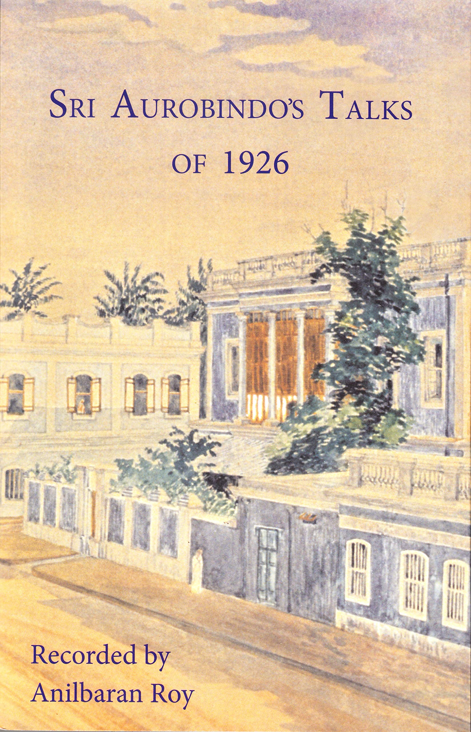 Sri Aurobindos Talks of 1926