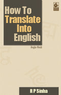 How To Translate Into English  by Rajendra Prasad Sinha (202425)