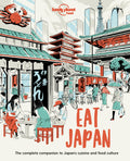 Lonely Planet Eat Japan (Lonely Planet Food)