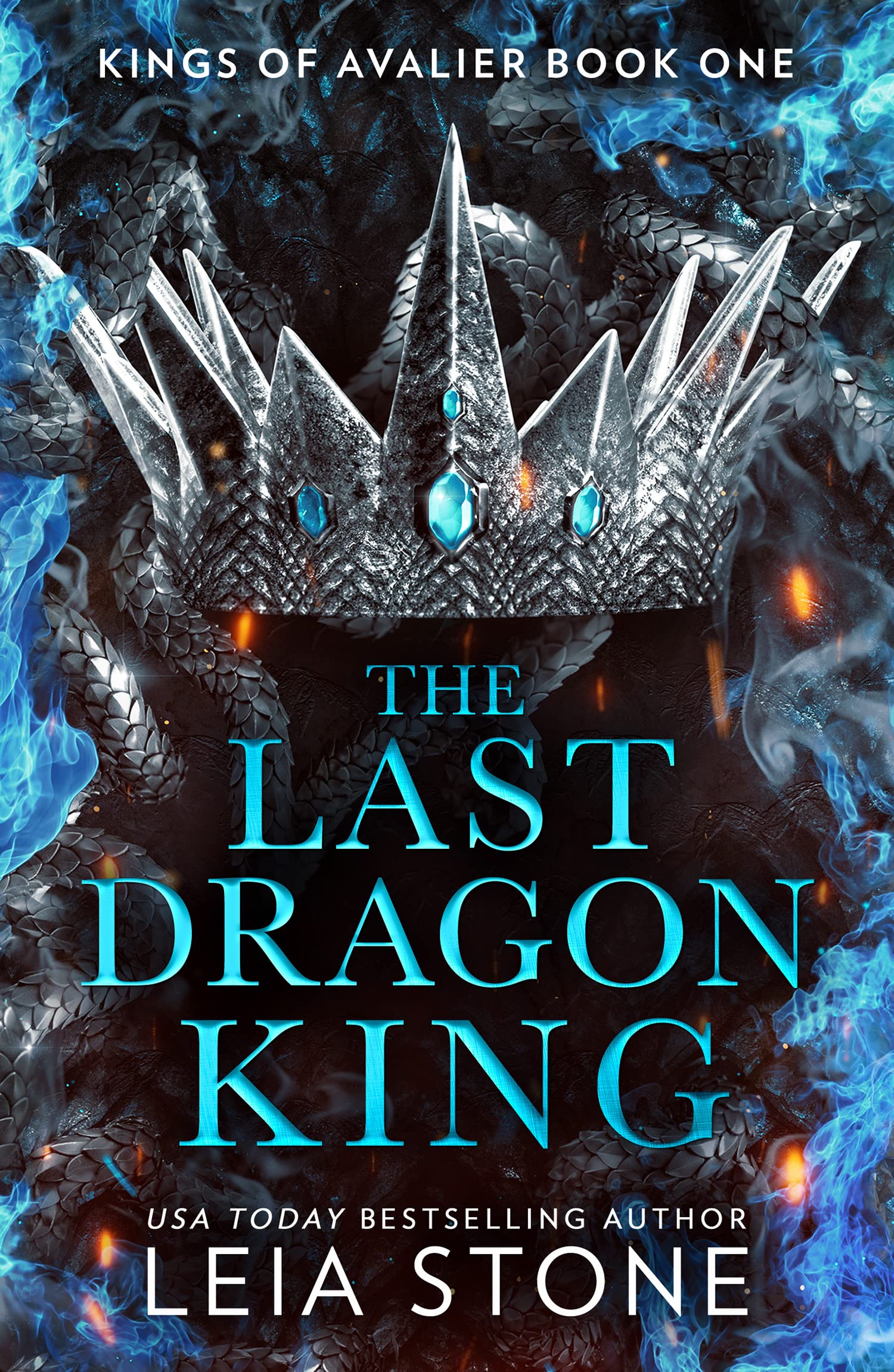 The Last Dragon King : The Kings of Avalier (1): The TikTok fantasy romance sensation for 2023: Book 1
