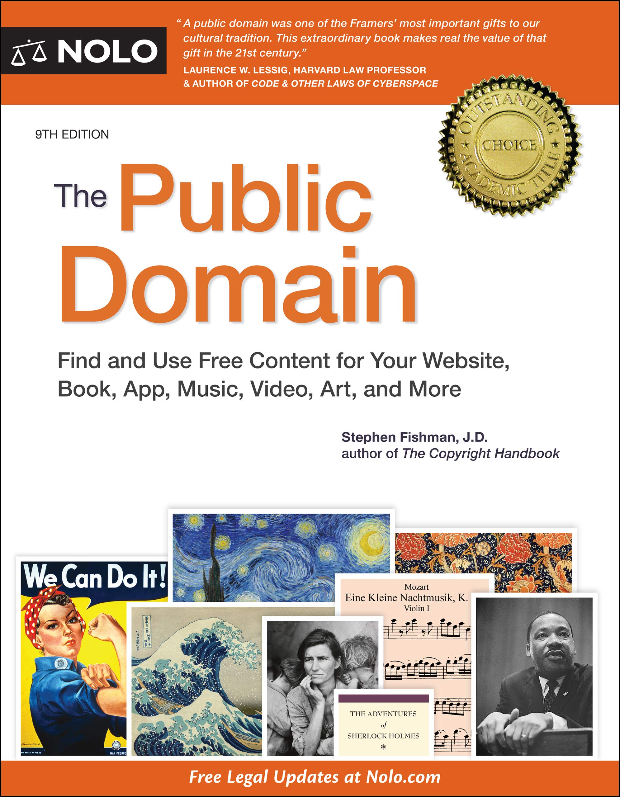 The Public Domain: How to Find & Use CopyrightFree Writings, Music, Art & More