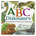 ABCs of Dinosaurs: A Powerfully Prehistoric Alphabet  ABC First Learning Book for Toddlers, Kindergartners, and Curious Minds w