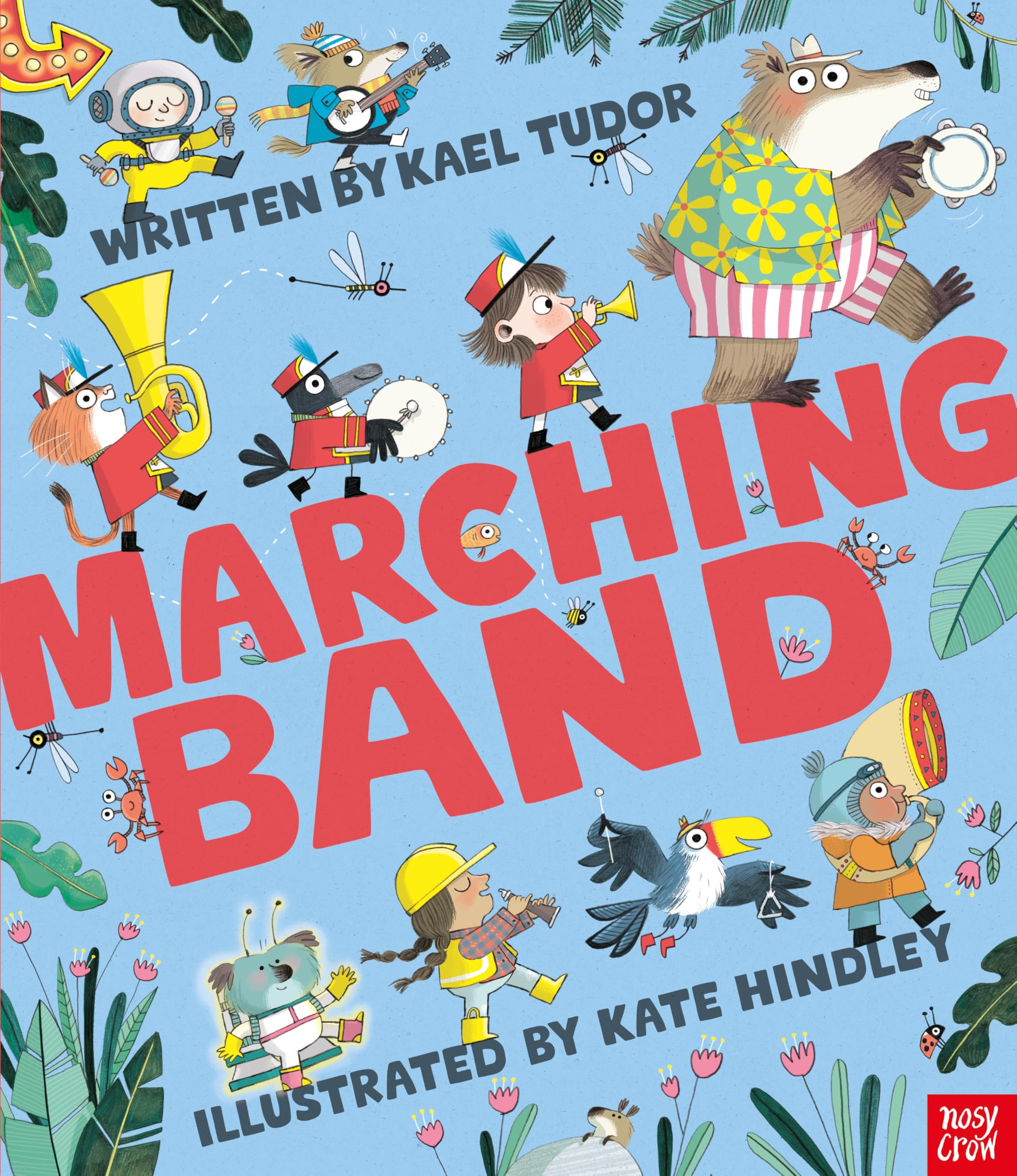 Nosy Crow Marching Band.