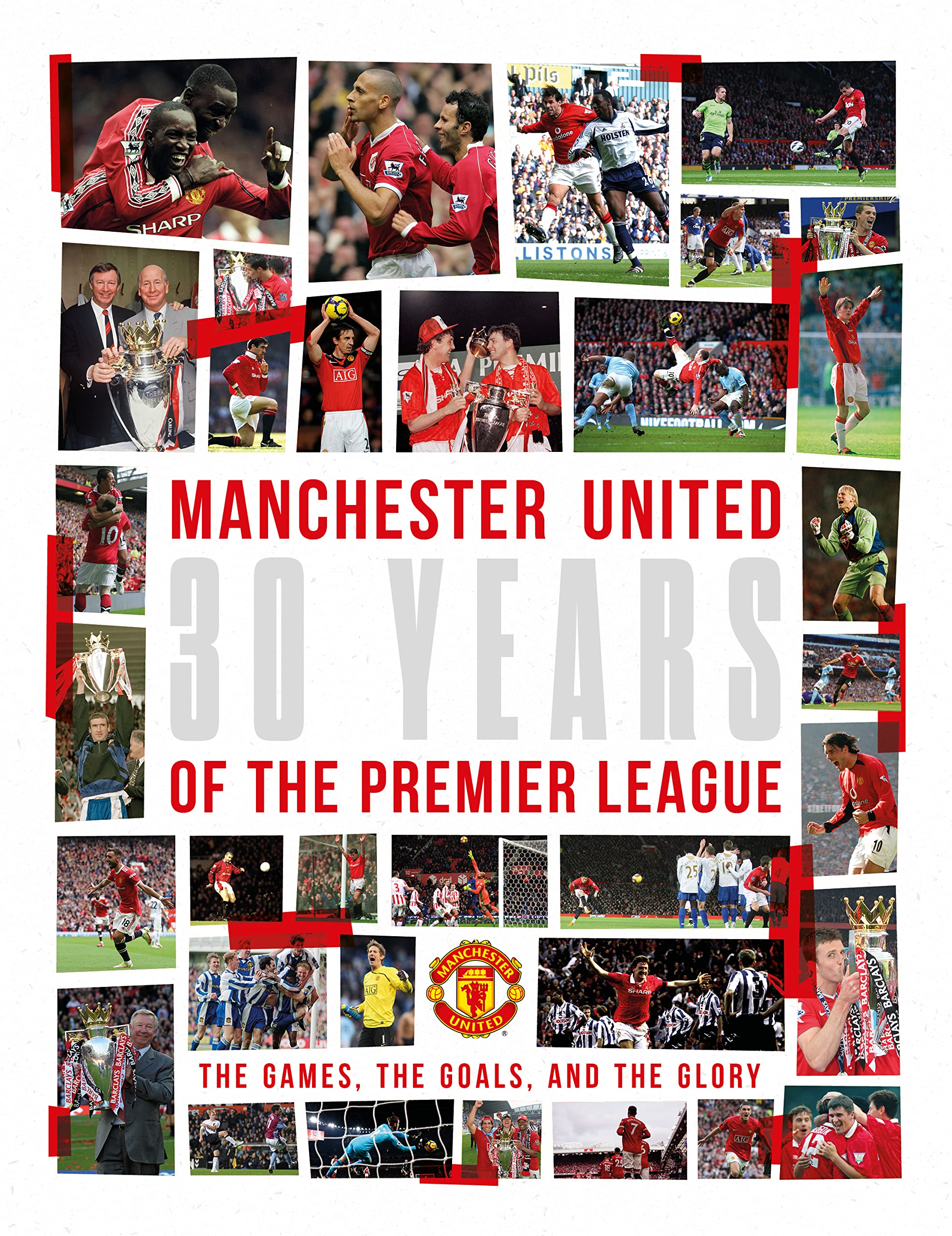 Manchester United: 30 Years of the Premier League