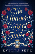The Hundred Loves Of Juliet