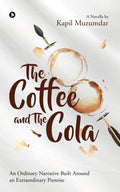 The Coffee and The Cola : An Ordinary Narrative Built Around an Extraordinary Premise