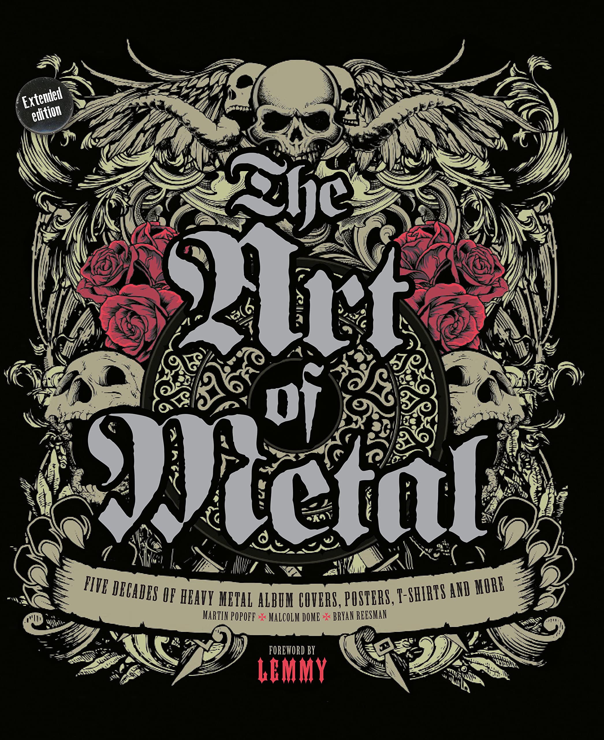 The Art of Metal: Five Decades of Heavy Metal Album Covers, Posters, Tshirts, and More