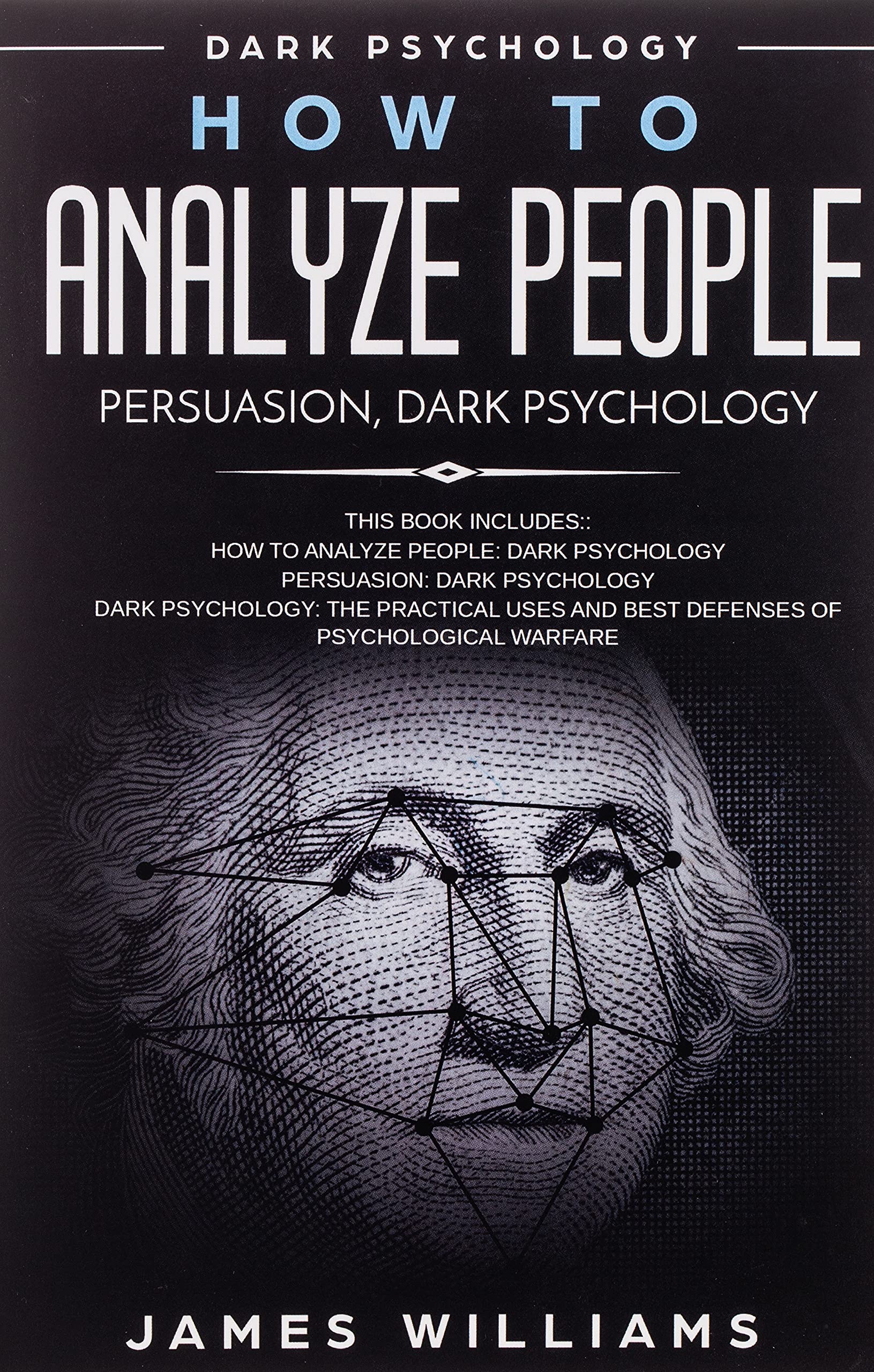 How to Analyze People: Persuasion, and Dark Psychology  3 Books in 1  How to Recognize The Signs Of a Toxic Person Manipulatin