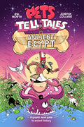 Pets Tell Tales: Ancient Egypt: A graphic novel guide to ancient history