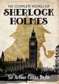 The Complete Novels Of Sherlock Holmes, Sir Arthur Conan Doyle