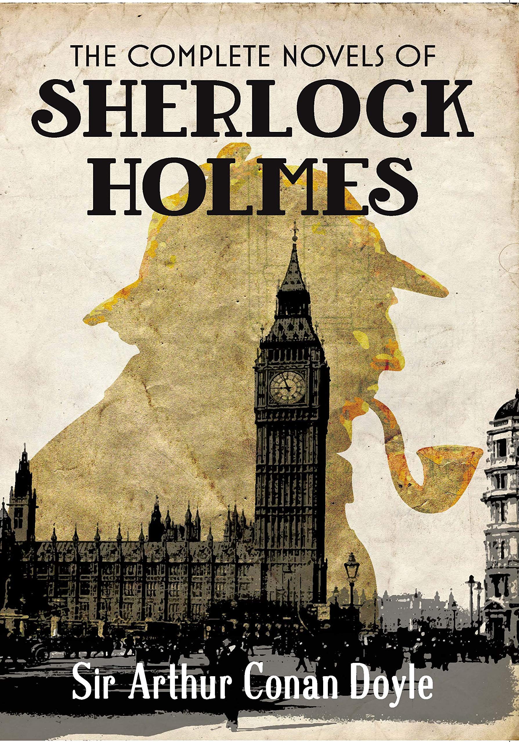 The Complete Novels Of Sherlock Holmes, Sir Arthur Conan Doyle