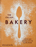 The Italian Bakery: StepbyStep Recipes with the Silver Spoon