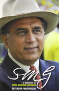 Smg: A Biography Of Sunil Manohar Gavaskar