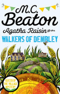 Agatha Raisin And The Walkers Of Dembley (Reissue)