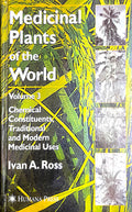 Medicinal Plants Of The World Vol 3 Chemical Constituents And Modern Medicinal Uses (Pb 2007)