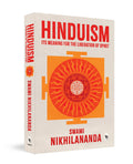 Hinduism: Its Meaning For Liberation Of Spirit