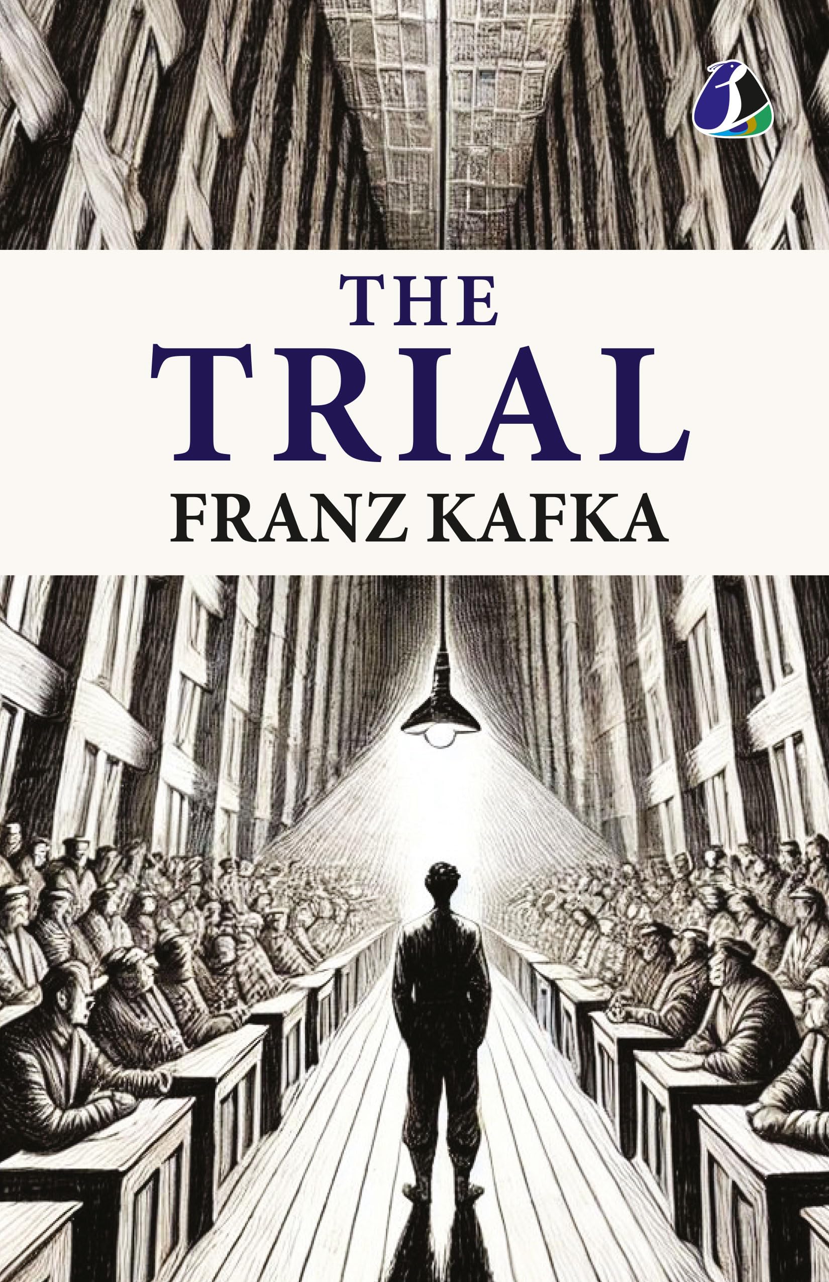 The Trial: The Original 1925 Unabridged and Complete Edition  A Psychological and Existential Classic by Franz Kafka | A Dystop