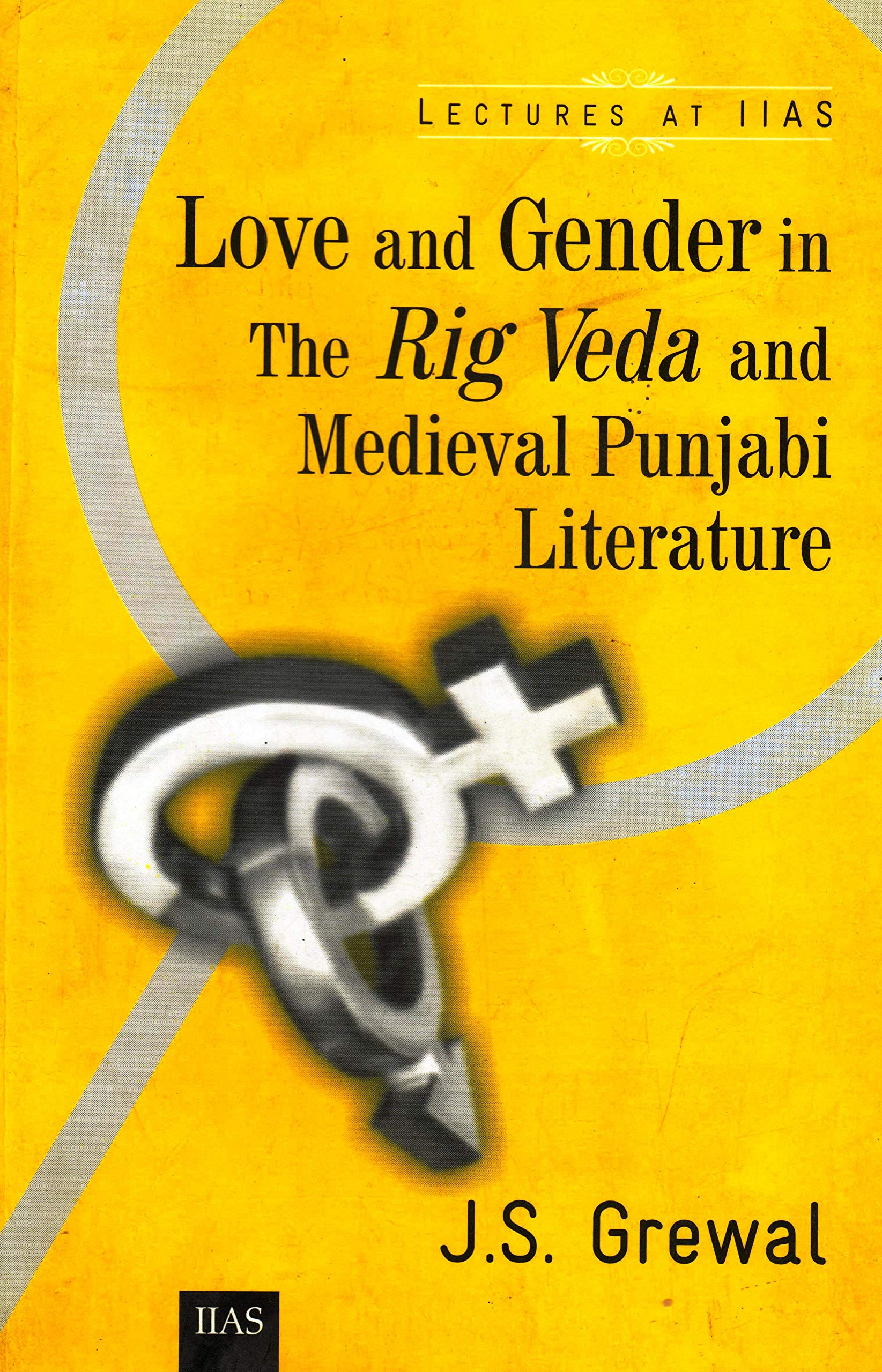 Love and Gender in the Rig Veda and Medieval Punjabi Literature