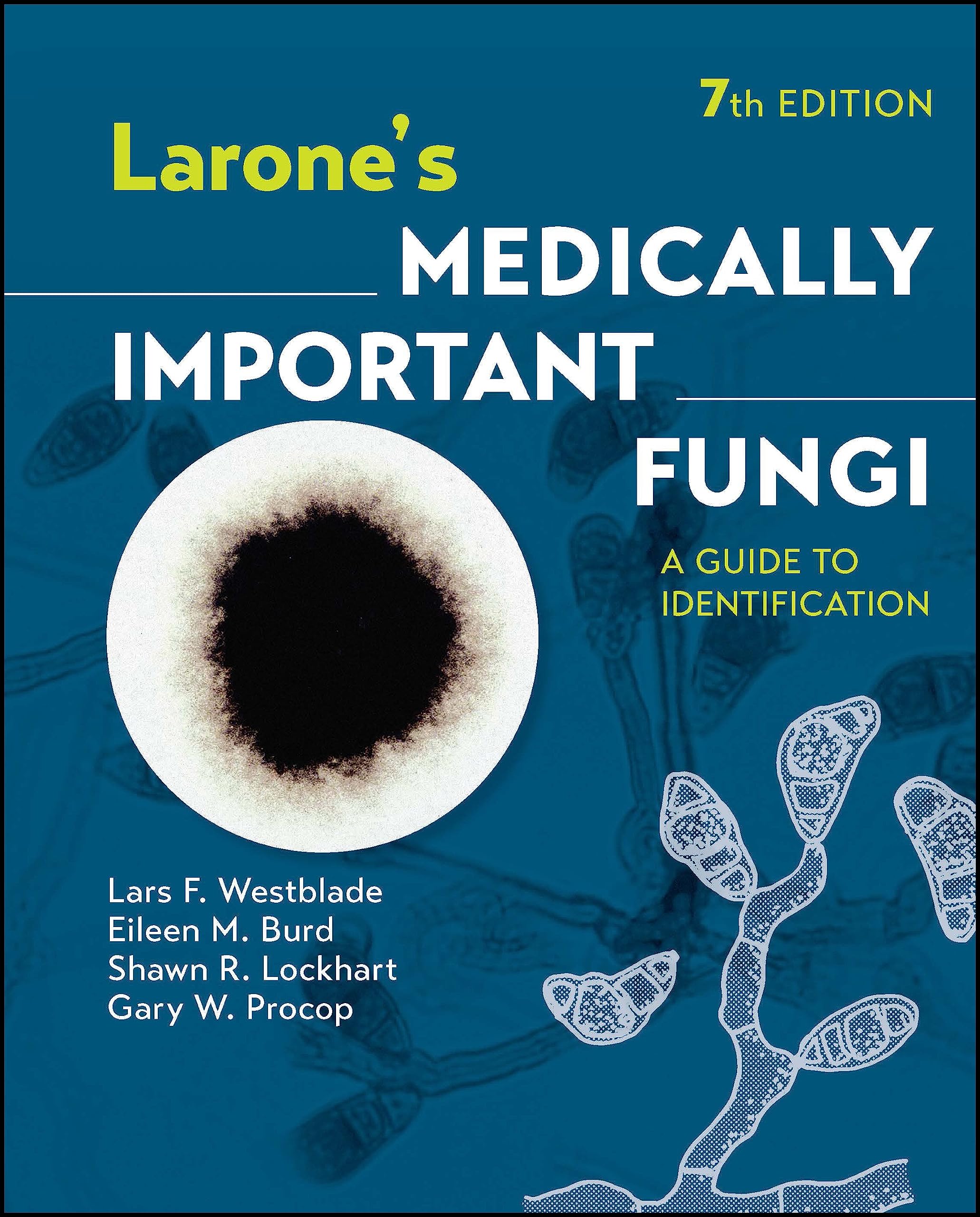 Larones Medically Important Fungi: A Guide to Identification