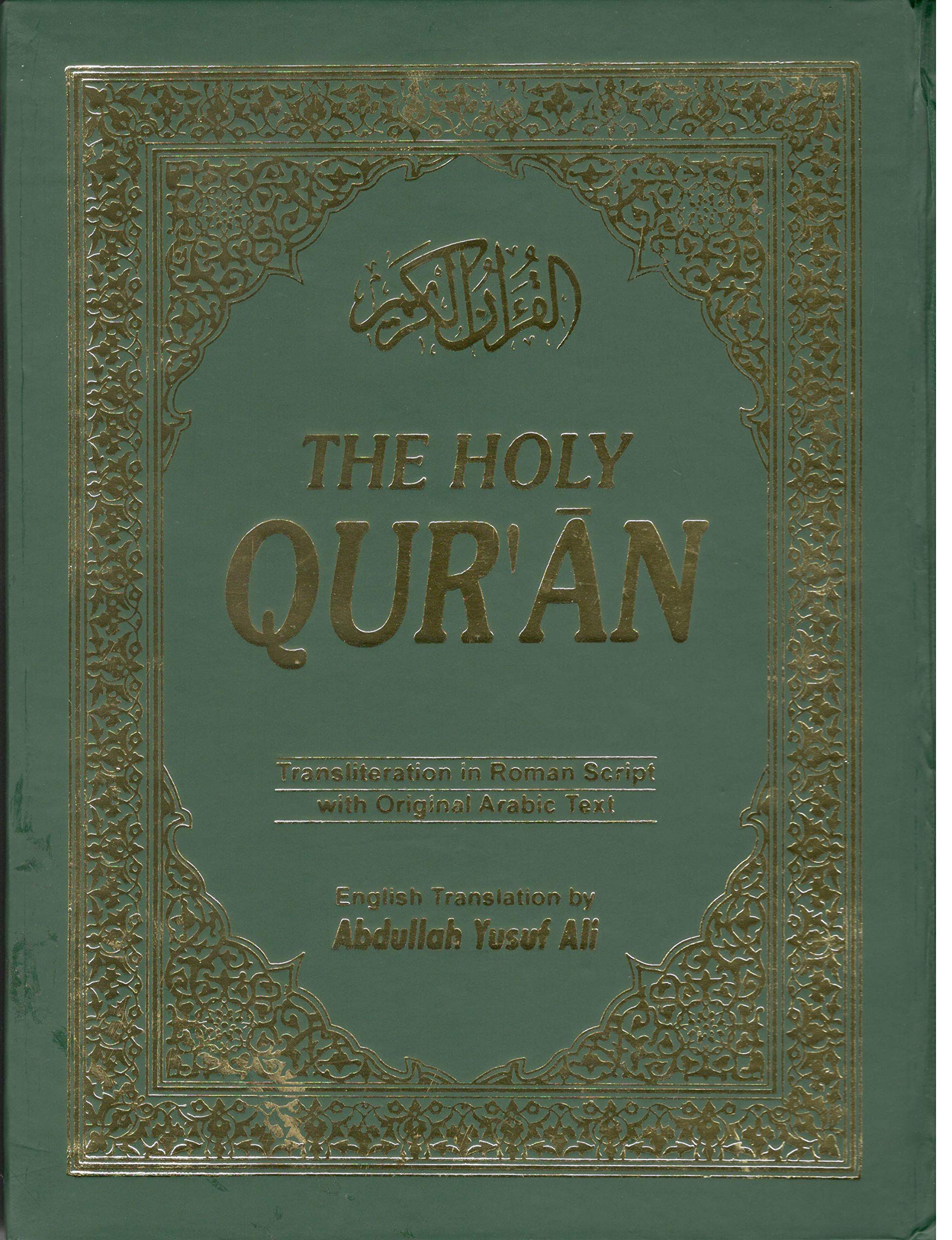 The Holy Quran: Roman Transliteration, with orginal Arabic Text and English translation