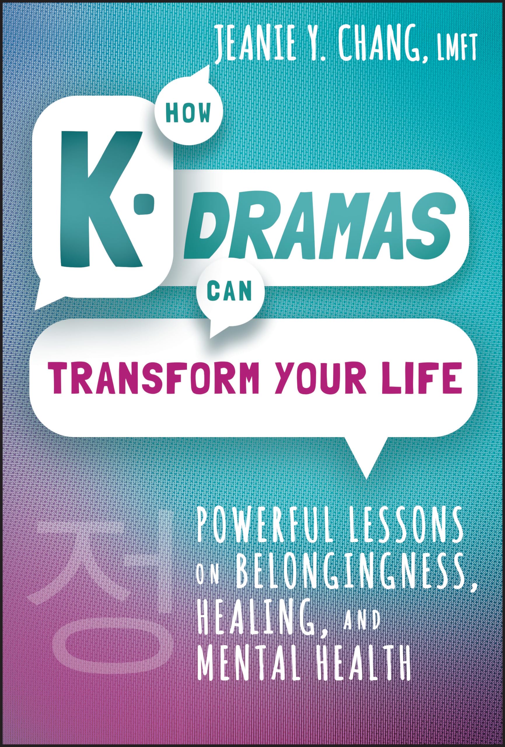 How KDramas Can Transform Your Life: Powerful Lessons On Belongingness, Healing, And Mental Health