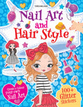 Nail Art And Hair Style Colouring And Sticker Activity Book For Kids Age 3 6 Years Create And Colour Your Own Nail Art With 10