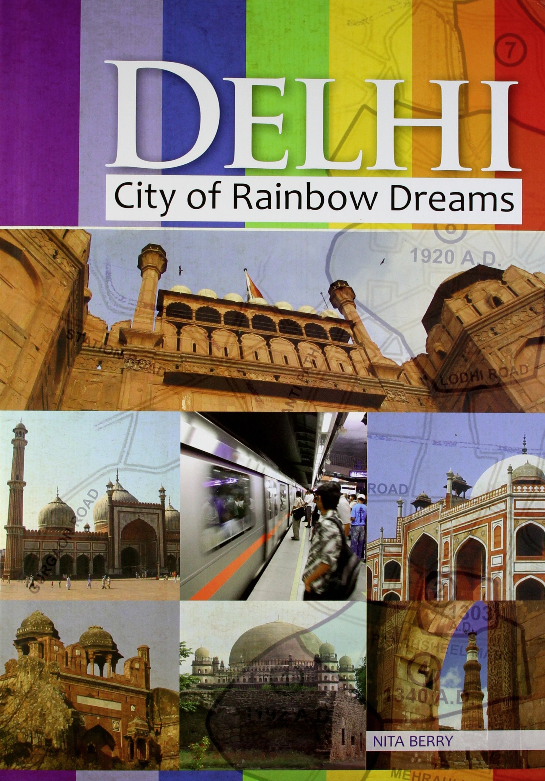 Delhi City Of Rainbow Dreams