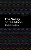 The Valley of the Moon (Mint Editions  Literary Fiction)