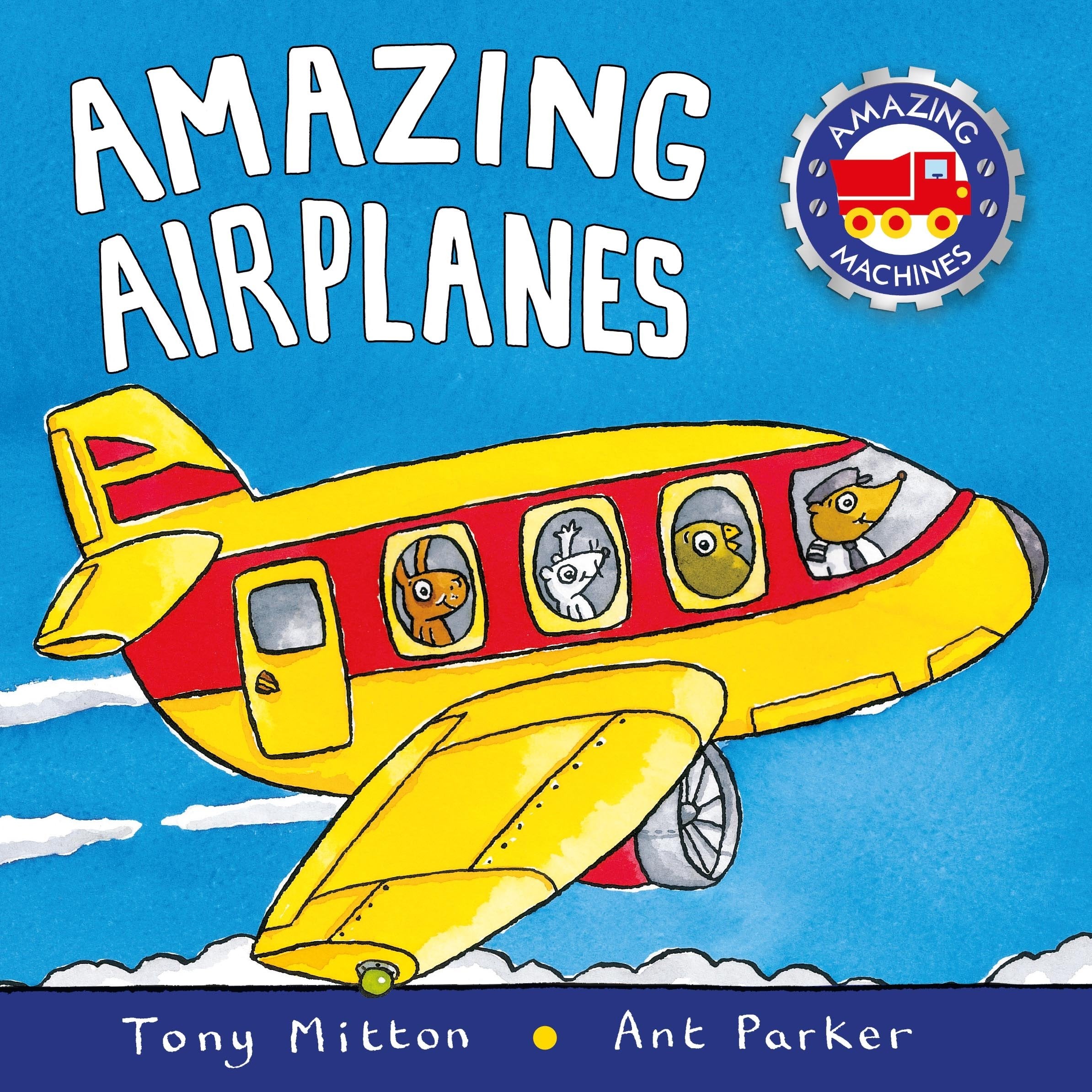 Amazing Airplanes (Amazing Machines)