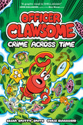 OFFICER CLAWSOME: CRIME ACROSS TIME: Dive into the ultimate crimefighting duos epic battle across time in this hilarious and 