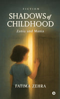 Shadows of Childhood: Zania and Mania
