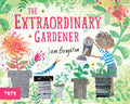 The Extraordinary Gardener (Paperback) /anglais
