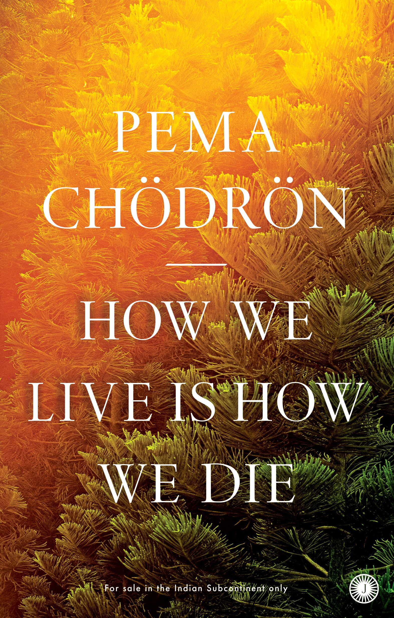 How We Live is How We Die