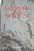 Despatches from grey zone
