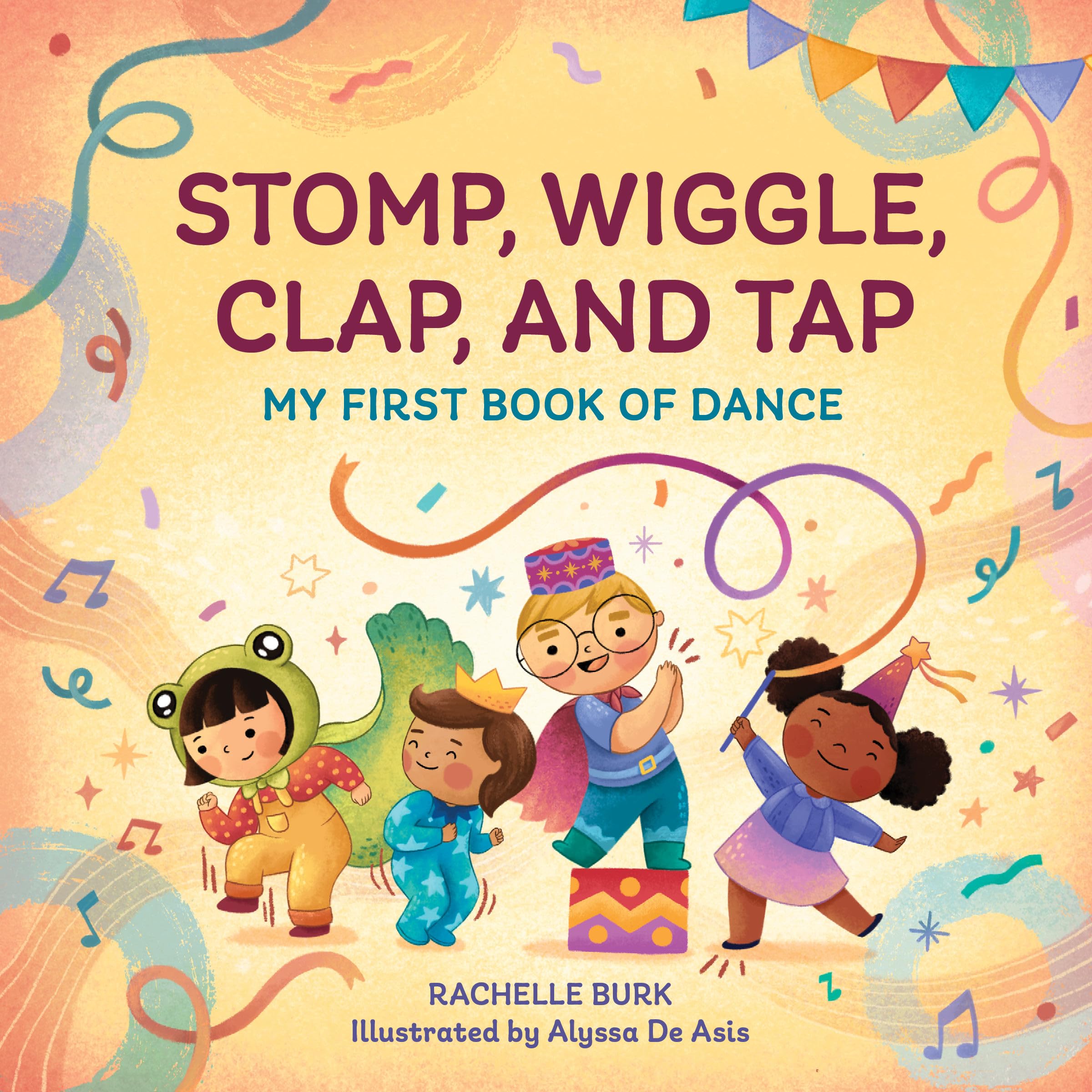 Stomp, Wiggle, Clap, and Tap: My First Book of Dance (Toddler Art Books)